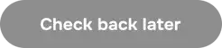 come back later-1